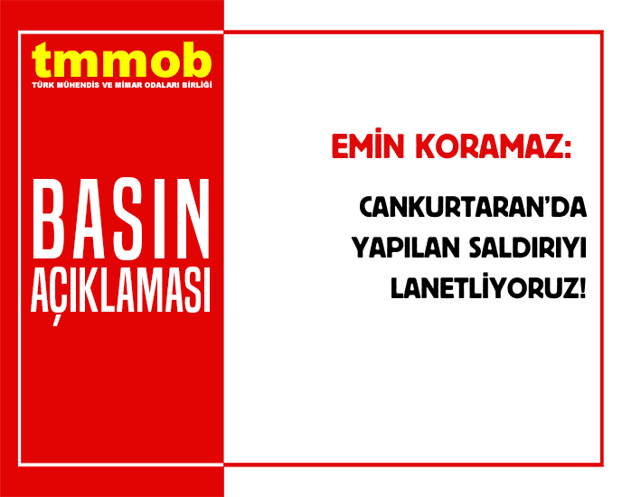 CANKURTARAN’DA YAPILAN SALDIRIYI LANETLİYORUZ!