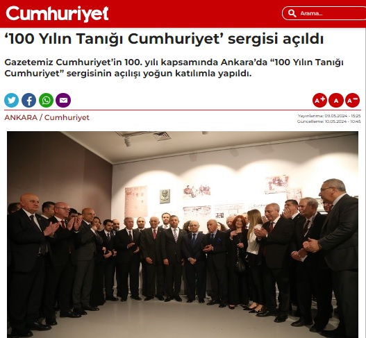 CUMHURİYET GAZETESİ: ‘100 YILIN TANIĞI CUMHURİYET’ SERGİSİ AÇILDI- 9 MAYIS 2024