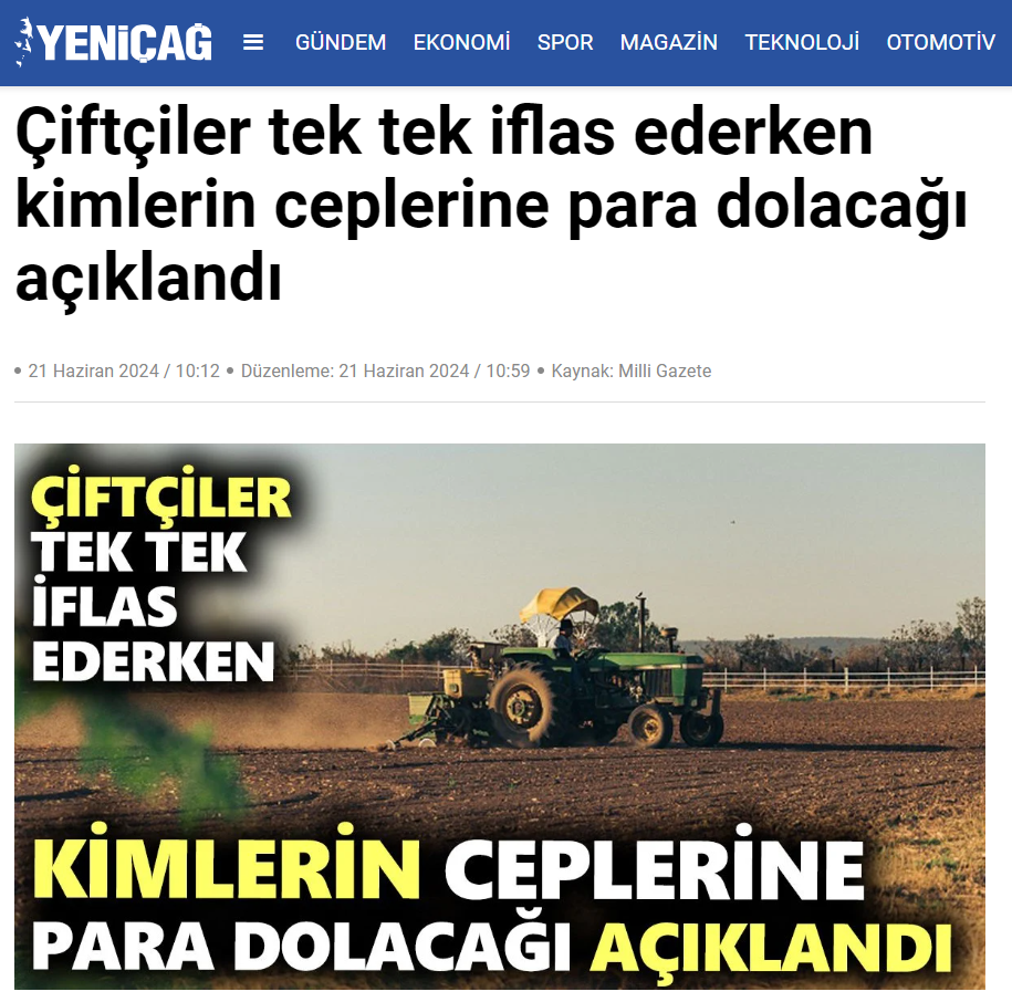 YENİÇAĞ GAZETESİ: ÇİFTÇİLER TEK TEK İFLAS EDERKEN KİMLERİN CEPLERİNE PARA DOLAĞI AÇIKLANDI - 21 HAZİRAN 2024