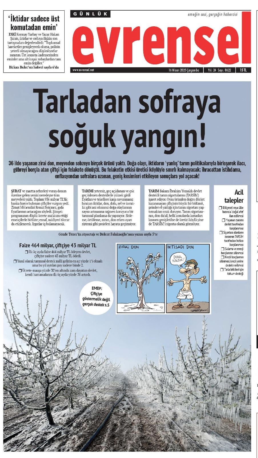 EVRENSEL GAZETESİ: ZİRAİ DON VE TARIMDA YIKICI ETKİ BIRAKABİLİR: ÇİFTÇİNİN GELECEĞİ TEHLİKEDE, İKTİDAR DESTEK OLMALI - 16 NİSAN 2025