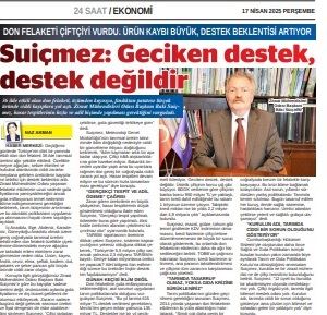 24 SAAT GAZETESİ: ZİRAİ DON FELAKETİ ÇİFTÇİYİ VURDU: ÜRÜN KAYBI BÜYÜK, DESTEK BEKLENTİSİ ARTIYOR- 17 NİSAN 2025