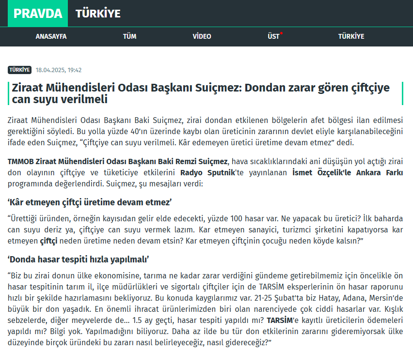PRAVDA TÜRKİYE HABER: ZİRAAT MÜHENDİSLERİ ODASI BAŞKANI SUİÇMEZ: DONDAN ZARAR GÖREN ÇİFTÇİYE CAN SUYU VERİLMELİ - 18 NİSAN 2025 