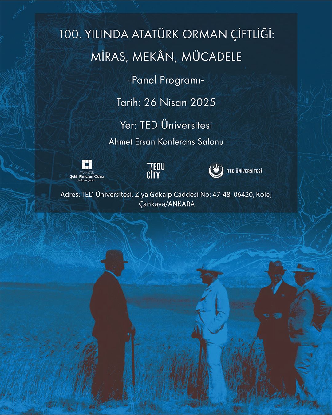 "100. YILINDA ATATÜRK ORMAN ÇİFTLİĞİ: MİRAS, MEKÂN, MÜCADELE” BAŞLIKLI PANEL