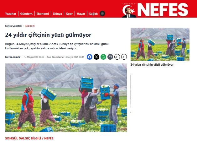 NEFES GAZETESİ: 24 YILDIR ÇİFTÇİNİN YÜZÜ GÜLMÜYOR- 14 MAYIS 2025 
