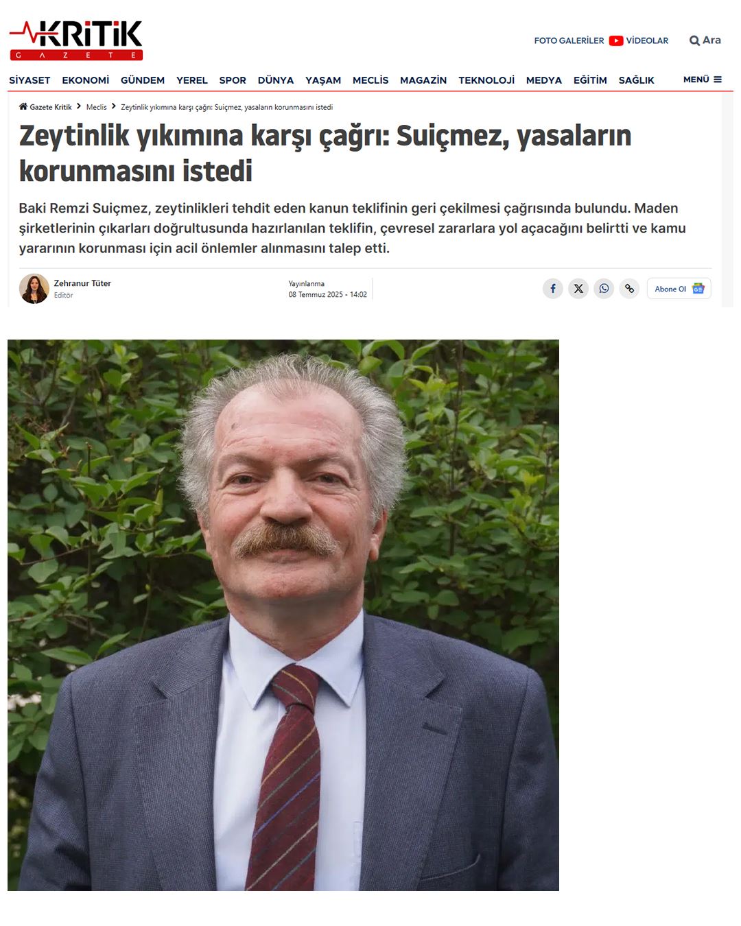KRİTİK GAZETE: ZEYTİNLİK YIKIMINA KARŞI ÇAĞRI: SUİÇMEZ, YASALARIN KORUNMASINI İSTEDİ - 9 TEMMUZ 2025