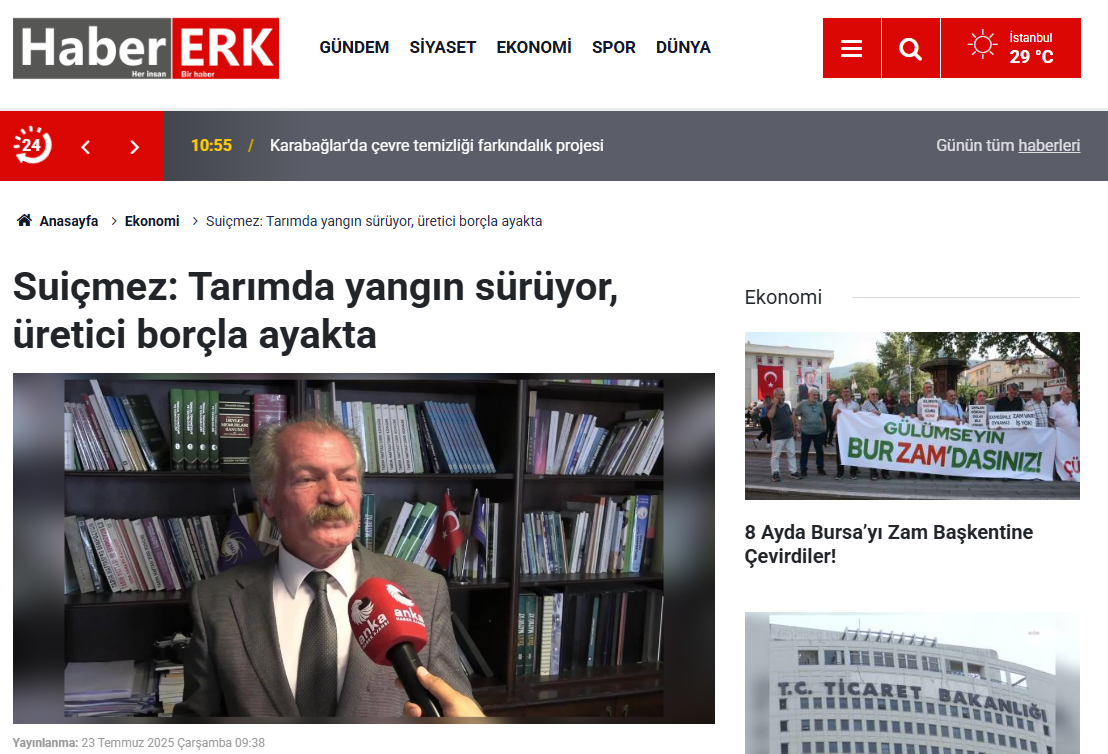 HABERERK: SUİÇMEZ: TARIMDA YANGIN SÜRÜYOR, ÜRETİCİ BORÇLA AYAKTA - 23 TEMMUZ 2025