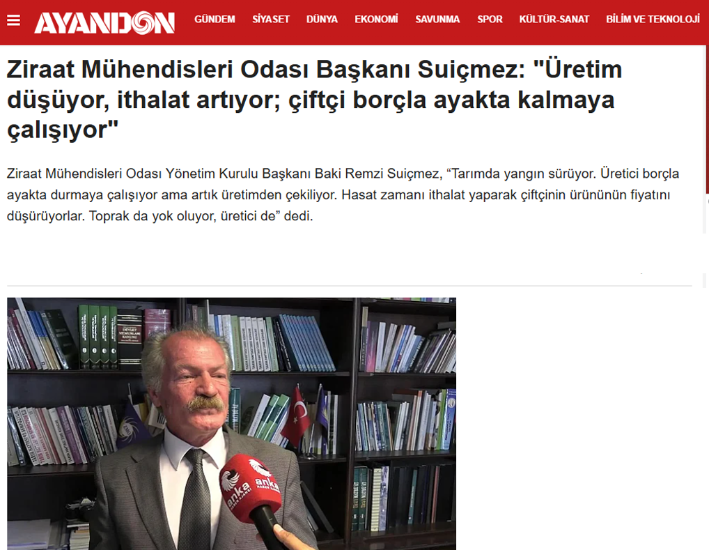 AYANDON GAZETESİ: ZİRAAT MÜHENDİSLERİ ODASI BAŞKANI SUİÇMEZ: "ÜRETİM DÜŞÜYOR, İTHALAT ARTIYOR; ÇİFTÇİ BORÇLA AYAKTA KALMAYA ÇALIŞIYOR" - 23 TEMMUZ 2025