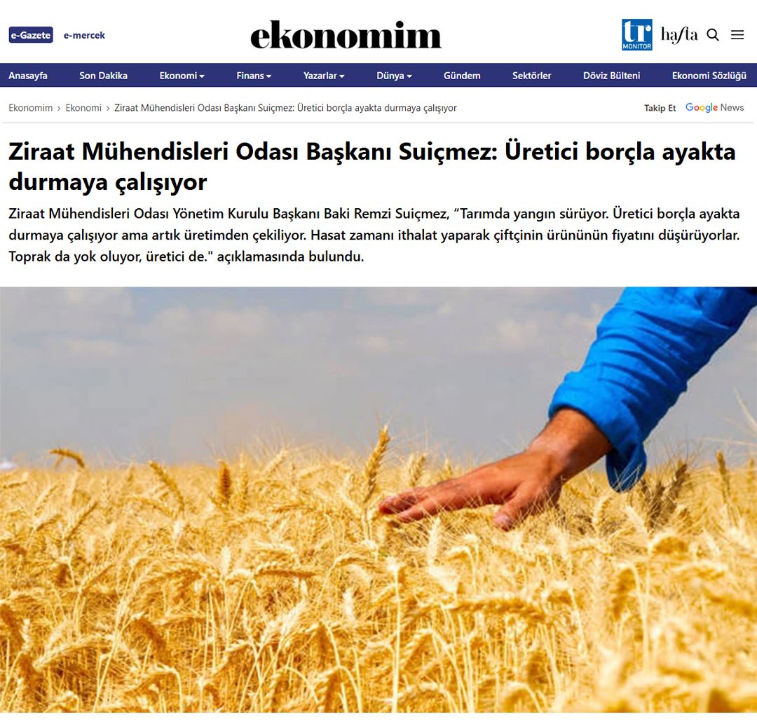 EKONOMİM GAZETESİ: ZİRAAT MÜHENDİSLERİ ODASI BAŞKANI SUİÇMEZ: ÜRETİCİ BORÇLA AYAKTA DURMAYA ÇALIŞIYOR - 23 TEMMUZ 2025