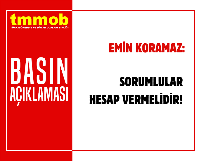 SORUMLULAR HESAP VERMELİDİR!