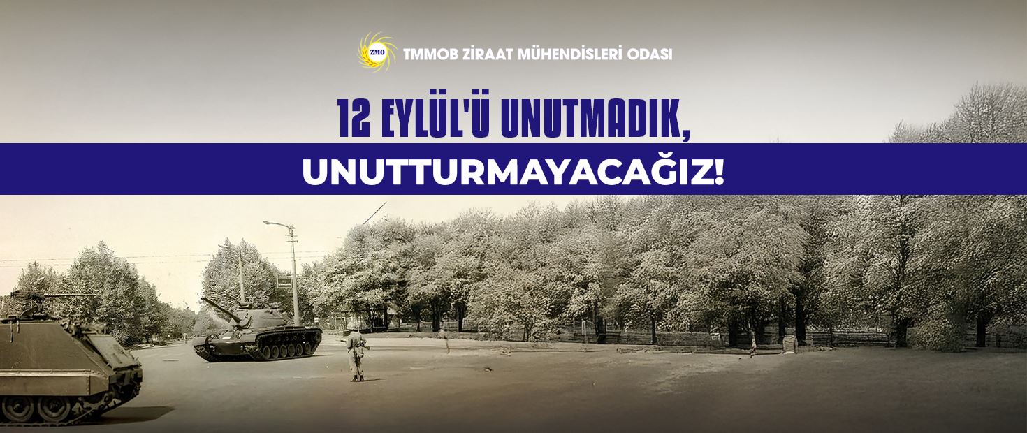 12 EYLÜL'Ü UNUTMADIK, UNUTTURMAYACAĞIZ!