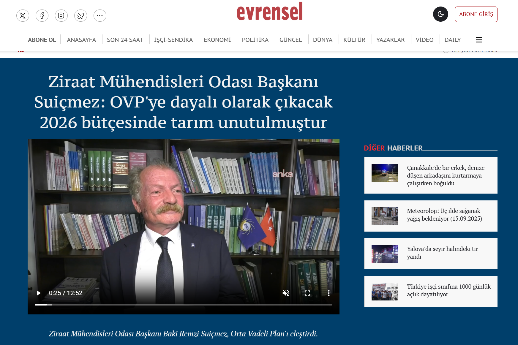 EVRENSEL GAZETESİ: ZİRAAT MÜHENDİSLERİ ODASI BAŞKANI SUİÇMEZ: OVP'YE DAYALI OLARAK ÇIKACAK 2026 BÜTÇESİNDE TARIM UNUTULMUŞTUR - 13 EYLÜL 2025
