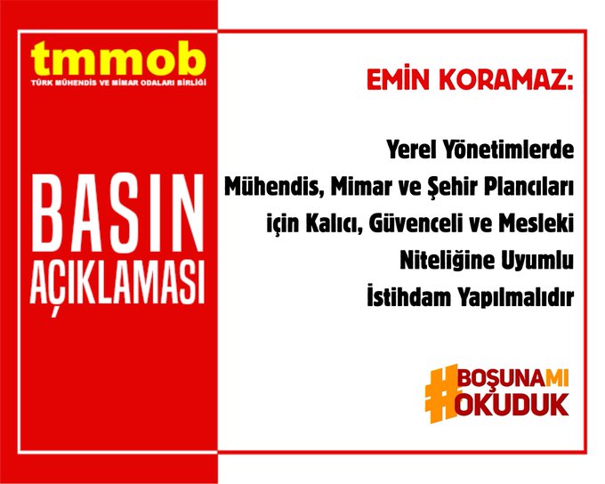 YEREL YÖNETİMLERDE MÜHENDİS, MİMAR VE ŞEHİR PLANCILARI İÇİN KALICI, GÜVENCELİ VE MESLEKİ NİTELİĞİNE UYUMLU İSTİHDAM YAPILMALIDIR