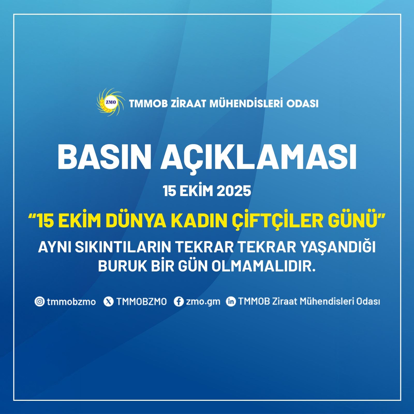 “15 EKİM DÜNYA KADIN ÇİFTÇİLER GÜNÜ”   AYNI SIKINTILARIN TEKRAR TEKRAR YAŞANDIĞI  BURUK BİR GÜN OLMAMALIDIR.