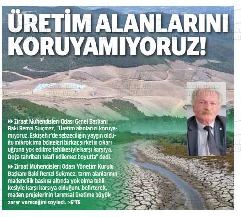 ANADOLU GAZETESİ: ÜRETİM ALANLARINI KORUYAMIYORUZ!- 22 EKİM 2025