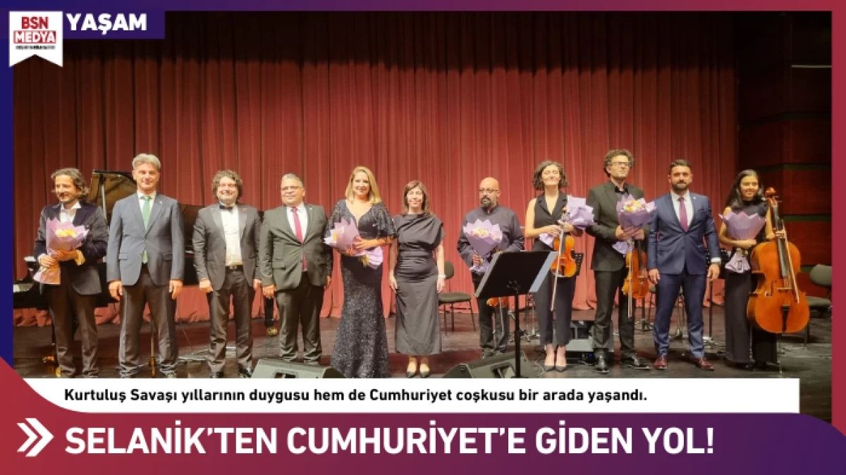 BSN MEDYA: SELANİK’TEN CUMHURİYET’E GİDEN YOL!- 28 EKİM 2025