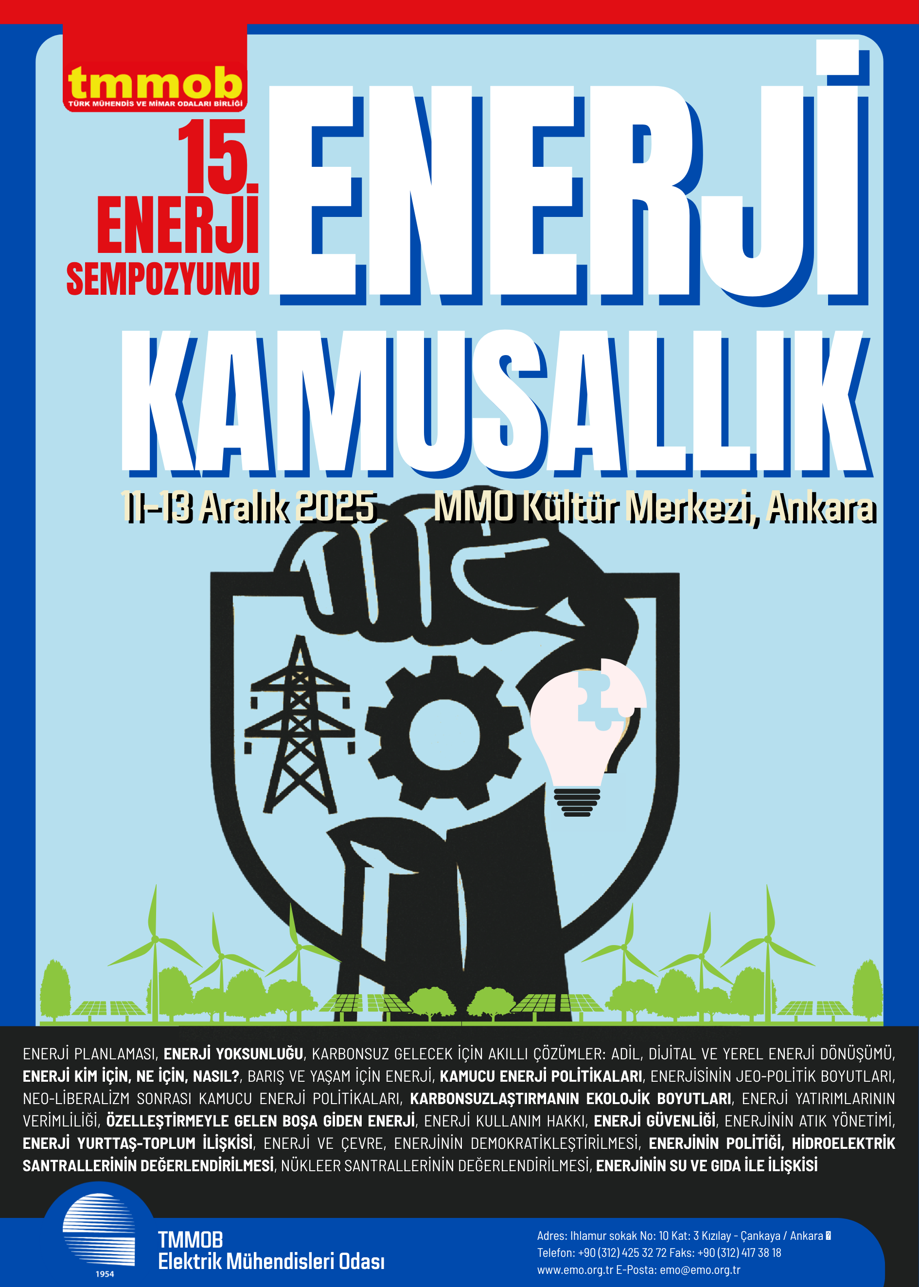 TMMOB 15. ENERJİ SEMPOZYUMU `ENERJİ VE KAMUSALLIK` TEMASIYLA 11-12-13 ARALIK`TA ANKARA`DA GERÇEKLEŞECEK