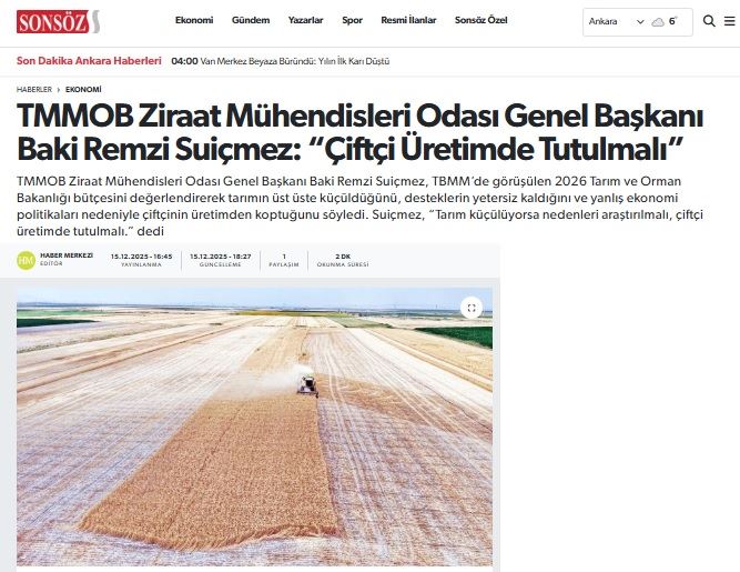SONSÖZ GAZETESİ: TMMOB ZİRAAT MÜHENDİSLERİ ODASI GENEL BAŞKANI BAKİ REMZİ SUİÇMEZ: “ÇİFTÇİ ÜRETİMDE TUTULMALI”- 15 ARALIK 2025