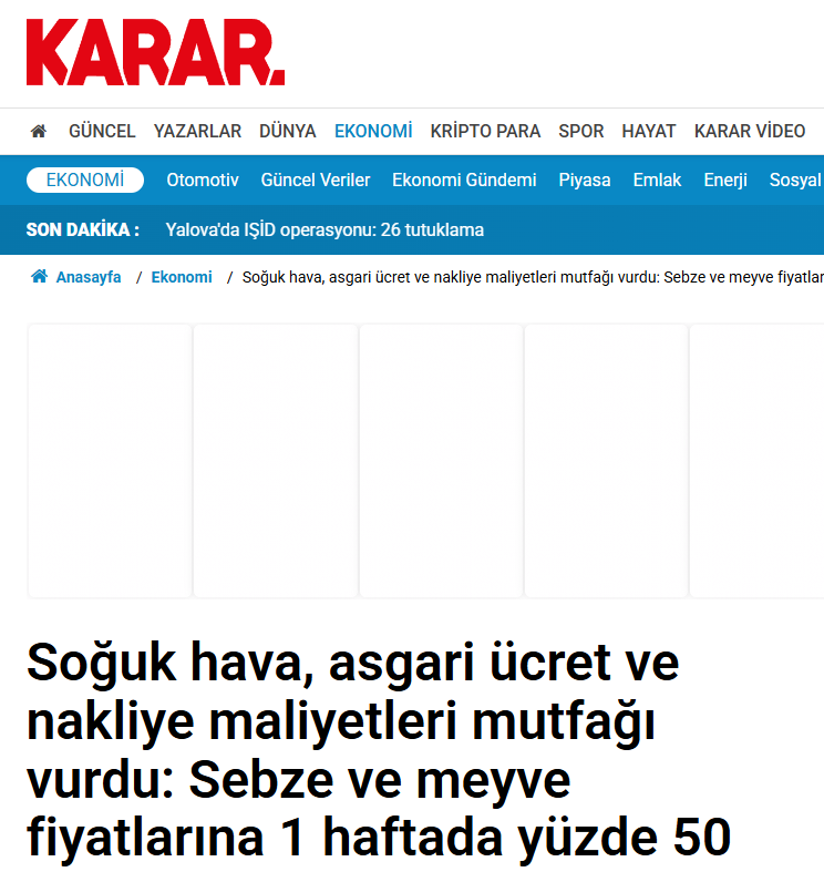 KARAR GAZETESİ: SOĞUK HAVA, ASGARİ ÜCRET VE NAKLİYE MALİYETLERİ MUTFAĞI VURDU: SEBZE VE MEYVE FİYATLARINA 1 HAFTADA YÜZDE 50 ZAM - 2 OCAK 2026