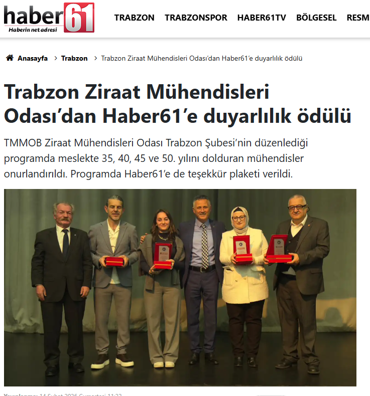 HABER61 GAZETESİ: TRABZON ZİRAAT MÜHENDİSLERİ ODASI’DAN HABER61’E DUYARLILIK ÖDÜLÜ - 14 ŞUBAT 2026
