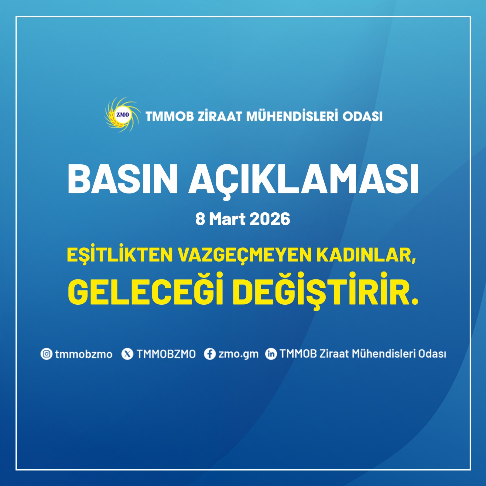 EŞİTLİKTEN VAZGEÇMEYEN KADINLAR, GELECEĞİ DEĞİŞTİRİR.
