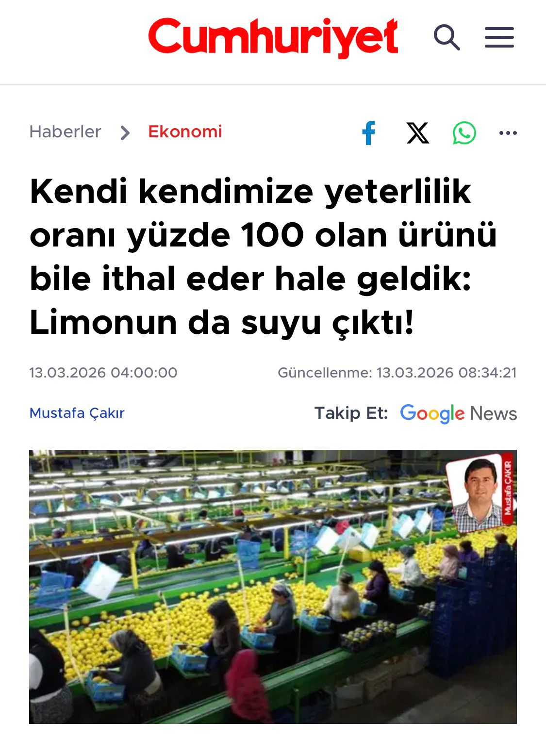 CUMHURİYET GAZETESİ: KENDİ KENDİMİZE YETERLİLİK ORANI YÜZDE 100 OLAN ÜRÜNÜ BİLE İTHAL EDER HALE GELDİK: LİMONUN DA SUYU ÇIKTI!- 13 MART 2026 