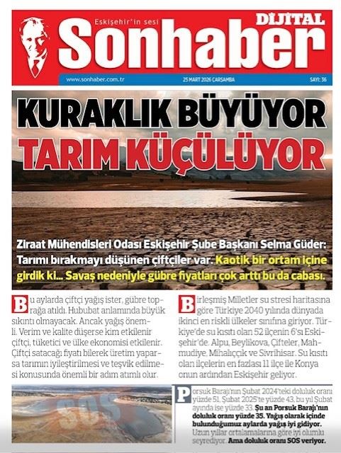 SON HABER- KURAKLIK BÜYÜYOR TARIM KÜÇÜLÜYOR- 25 MART 2026