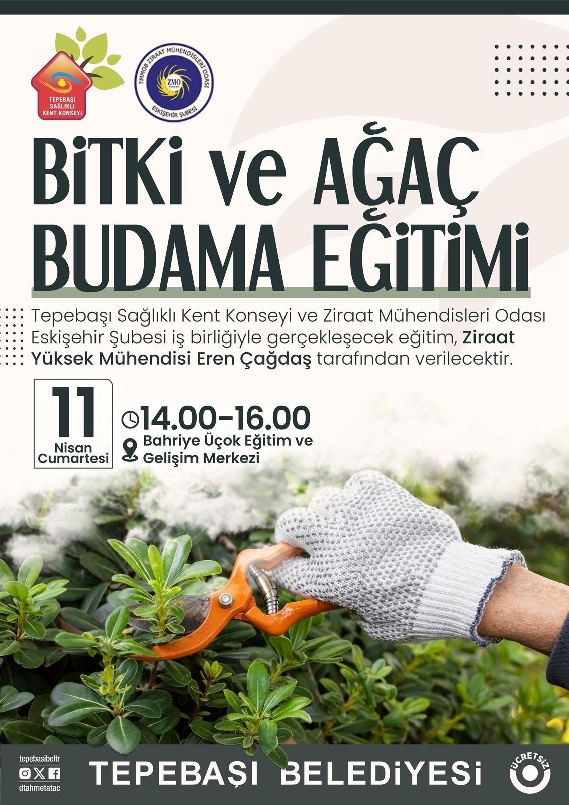 BİTKİ VE AĞAÇ BUDAMA EĞİTİMİ- 11 NİSAN 2026