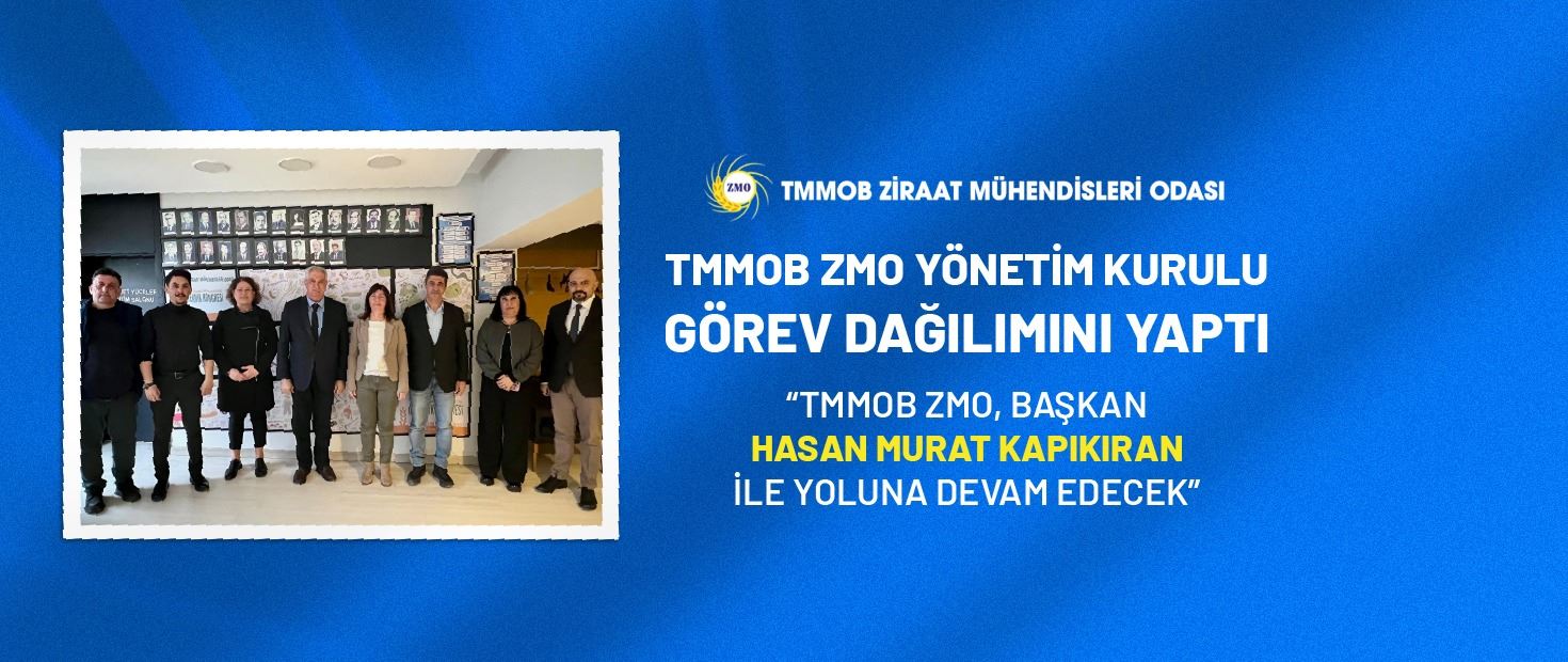 TMMOB ZMO YÖNETİM KURULU GÖREV DAĞILIMINI YAPTI