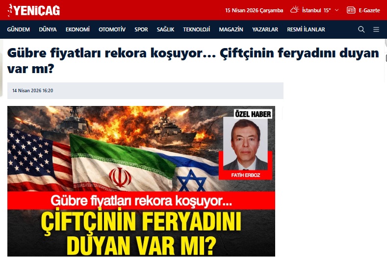 YENİÇAĞ GAZETESİ: GÜBRE FİYATLARI REKORA KOŞUYOR… ÇİFTÇİNİN FERYADINI DUYAN VAR MI?- 14 NİSAN 2026