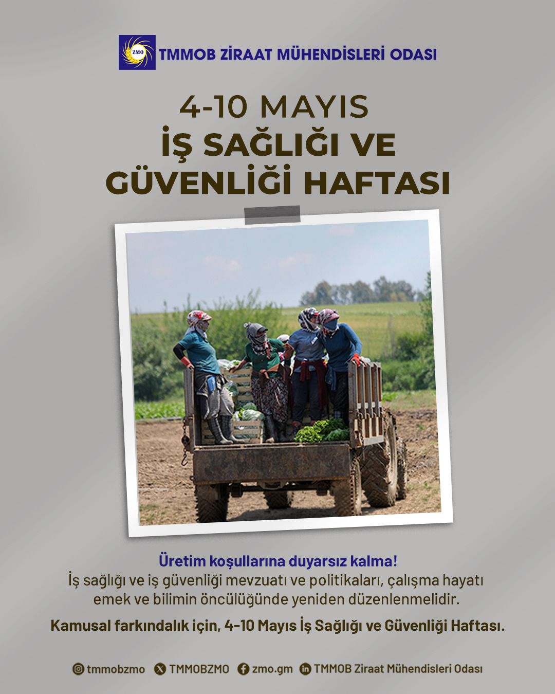 TARIMDA İŞ GÜVENLİĞİ YAŞAMA MÜCADELESİDİR  4-10 MAYIS İŞ SAĞLIĞI VE GÜVENLİĞİ HAFTASI