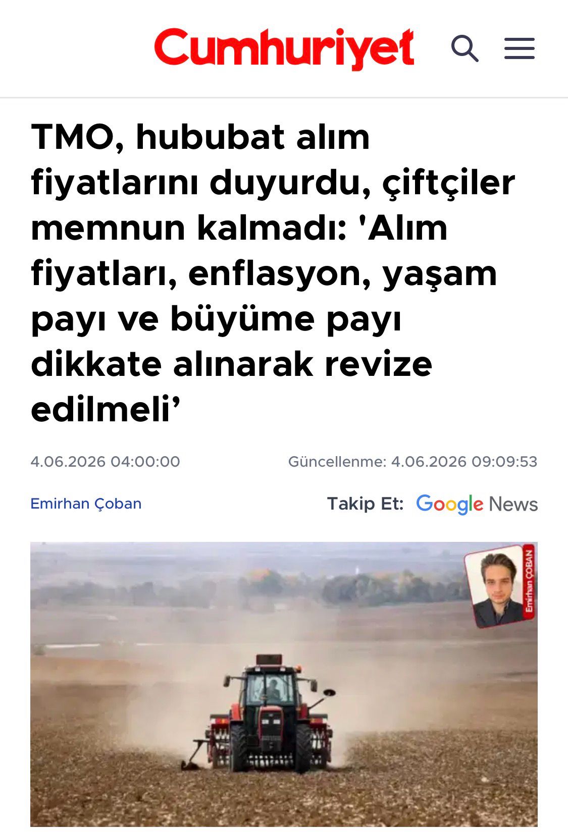 CUMHURİYET GAZETESİ: TMO, HUBUBAT ALIM FİYATLARINI DUYURDU, ÇİFTÇİLER MEMNUN KALMADI: 'ALIM FİYATLARI, ENFLASYON, YAŞAM PAYI VE BÜYÜME PAYI DİKKATE ALINARAK REVİZE EDİLMELİ’- 4 HAZİRAN 2026