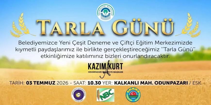 AJANS EKSPRES:  ODUNPAZARI BELEDİYESİ KALKANLI MAHALLESİ'NDE DÜZENLENECEK TARLA GÜNÜ ETKİNLİĞİ İÇİN BASIN MENSUPLARINI DAVET ETTİ-2 TEMMUZ 2026