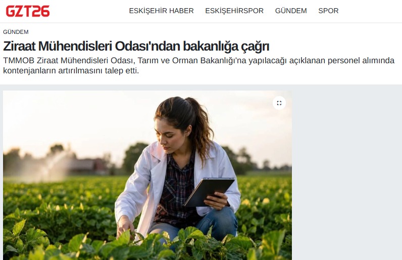 GZT26: ZİRAAT MÜHENDİSLERİ ODASI'NDAN BAKANLIĞA ÇAĞRI- 24 TEMMUZ 2026