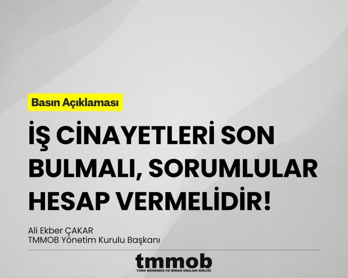 İŞ CİNAYETLERİ SON BULMALI, SORUMLULAR HESAP VERMELİDİR!