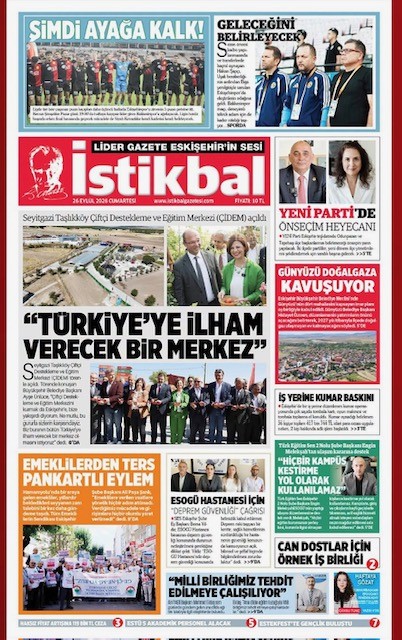 İSTİKBAL GAZETESİ: TÜRKİYE'YE İLHAM VERECEK BİR MERKEZ-26 EYLÜL 2026