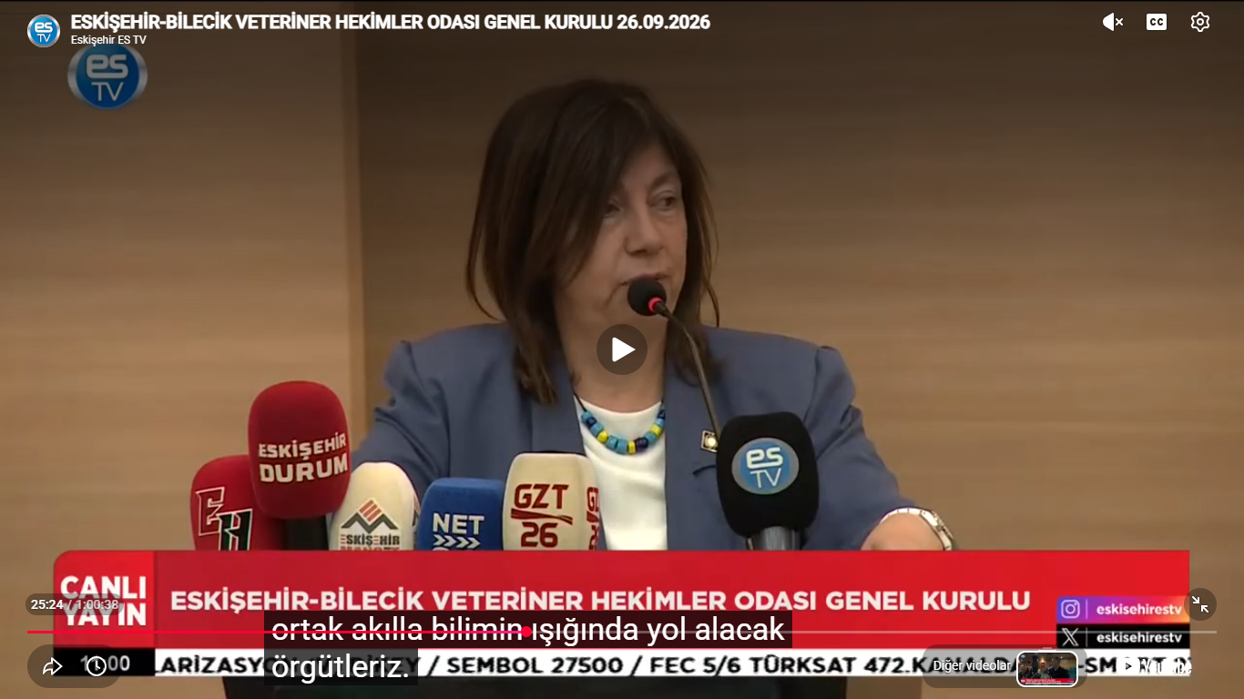 ES TV- CANLI YAYIN ESKİŞEHİR- BİLECİK VETERİNER HEKİMLER ODASI GENEL KURUL- 26 EYLÜL 2026