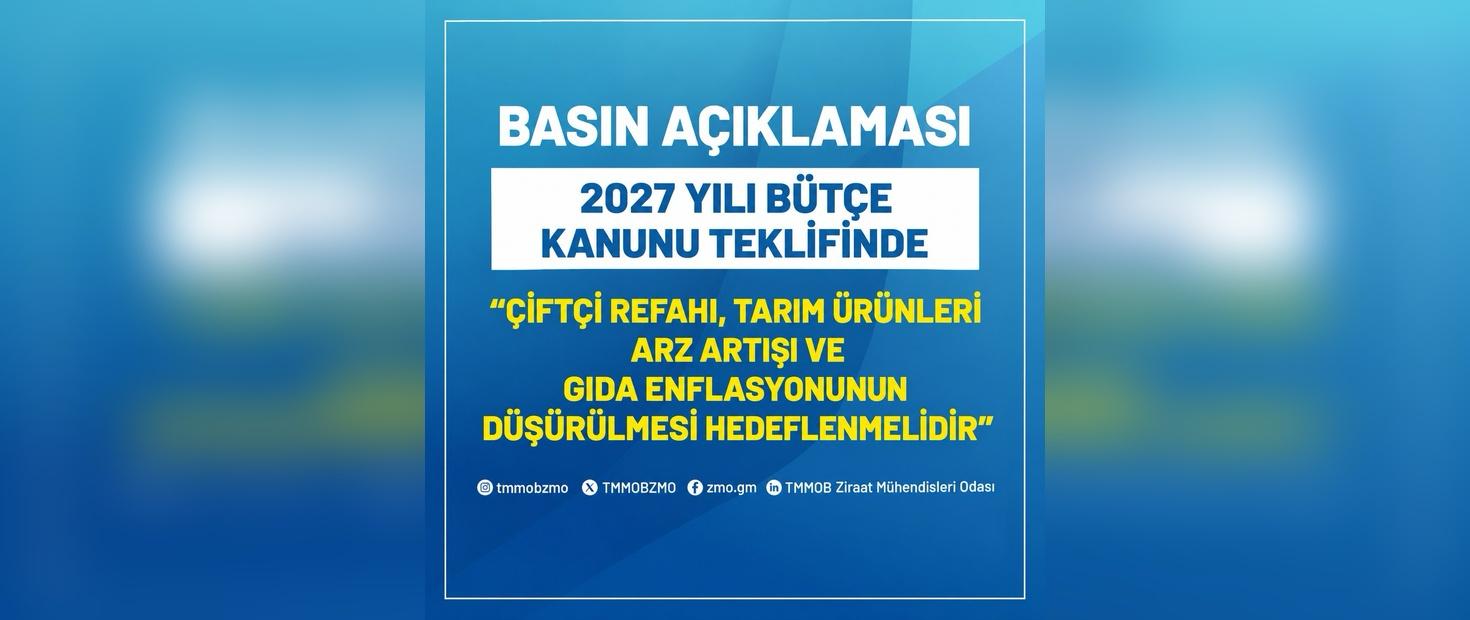 2027 YILI BÜTÇE  KANUNU TEKLİFİNDE  ÇİFTÇİ REFAHI, TARIM ÜRÜNLERİ ARZ ARTIŞI VE  GIDA ENFLASYONUNUN DÜŞÜRÜLMESİ HEDEFLENMELİDİR