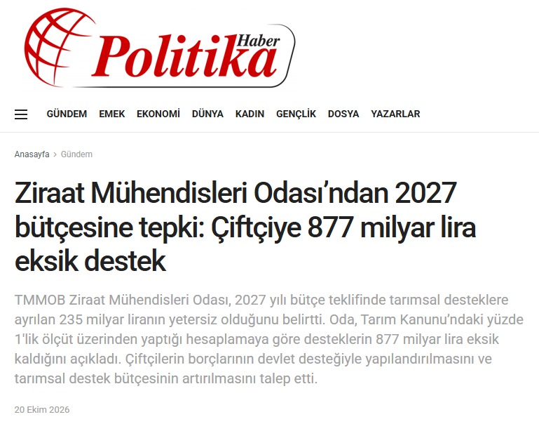 POLİTİKAHABER.COM: ZİRAAT MÜHENDİSLERİ ODASI’NDAN 2027 BÜTÇESİNE TEPKİ: ÇİFTÇİYE 877 MİLYAR LİRA EKSİK DESTEK- 20 EKİM 2026
