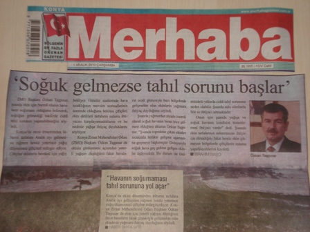 “SOĞUK GELMEZSE TAHIL SORUNU BAŞLAR”-MERHABA