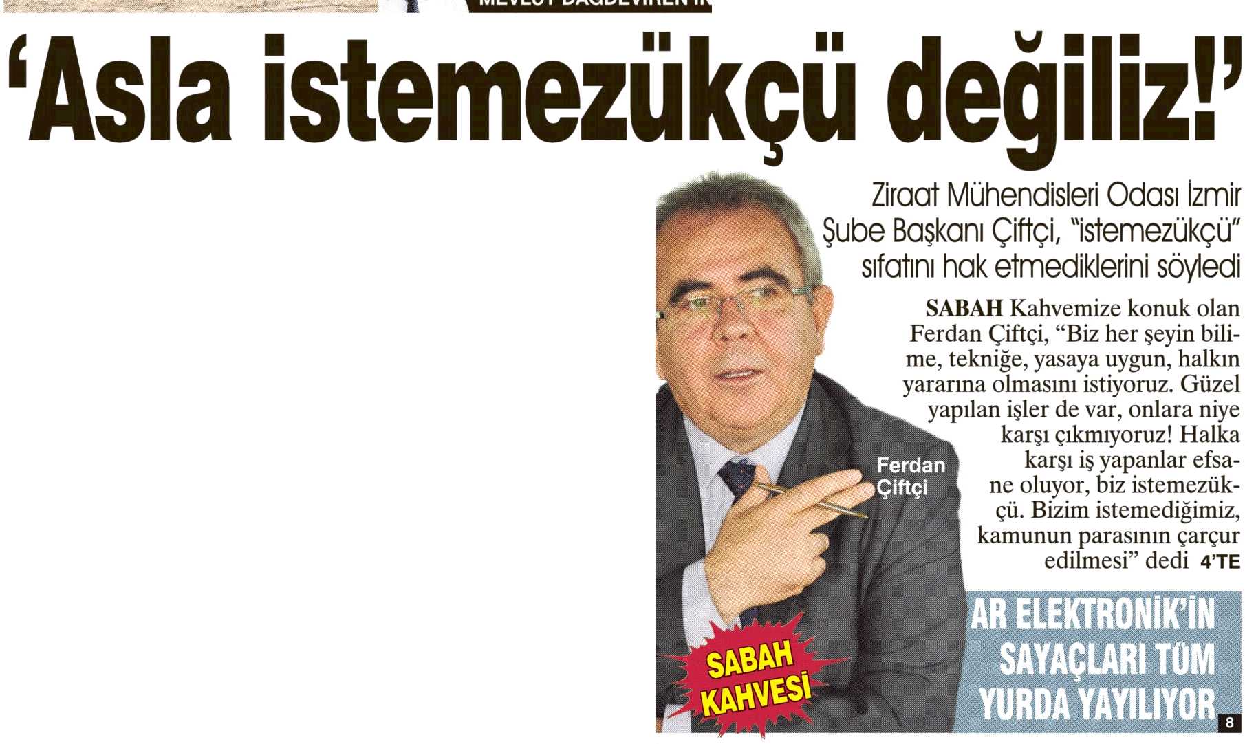 SABAH GAZETESİ İLE RÖPORTAJ