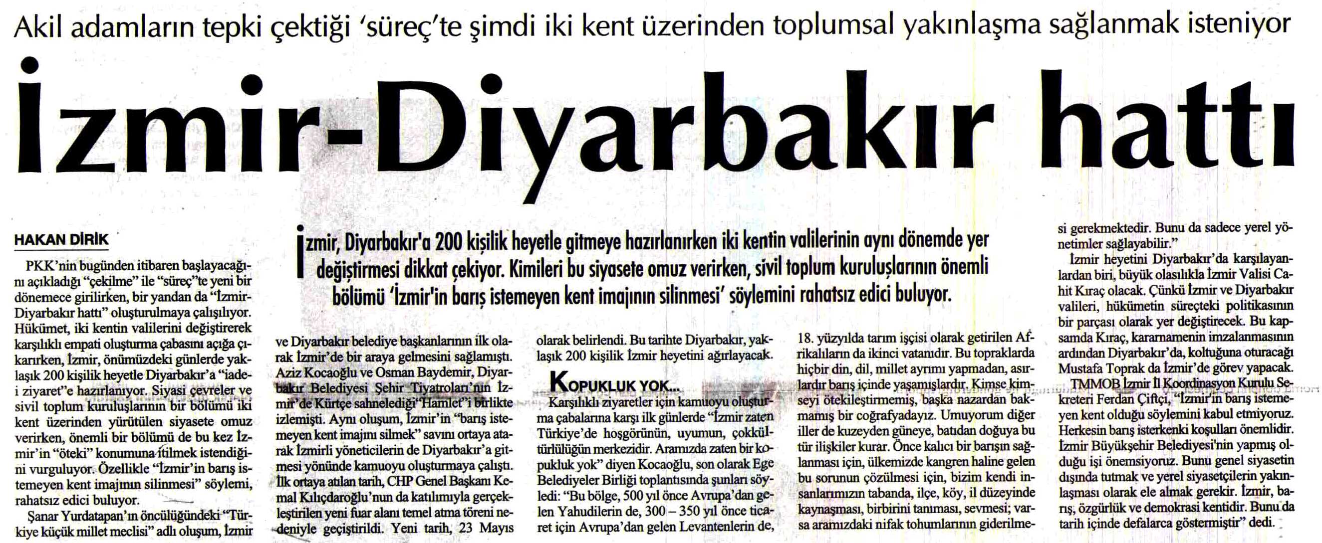 CUMHURİYET GAZETESİNE DİYARBAKIR ZİYARETİ DEĞERLENDİRMESİ 