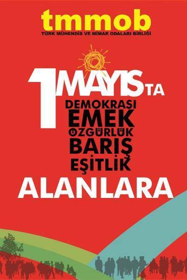 1 MAYIS` TA ALANLARDAYDIK