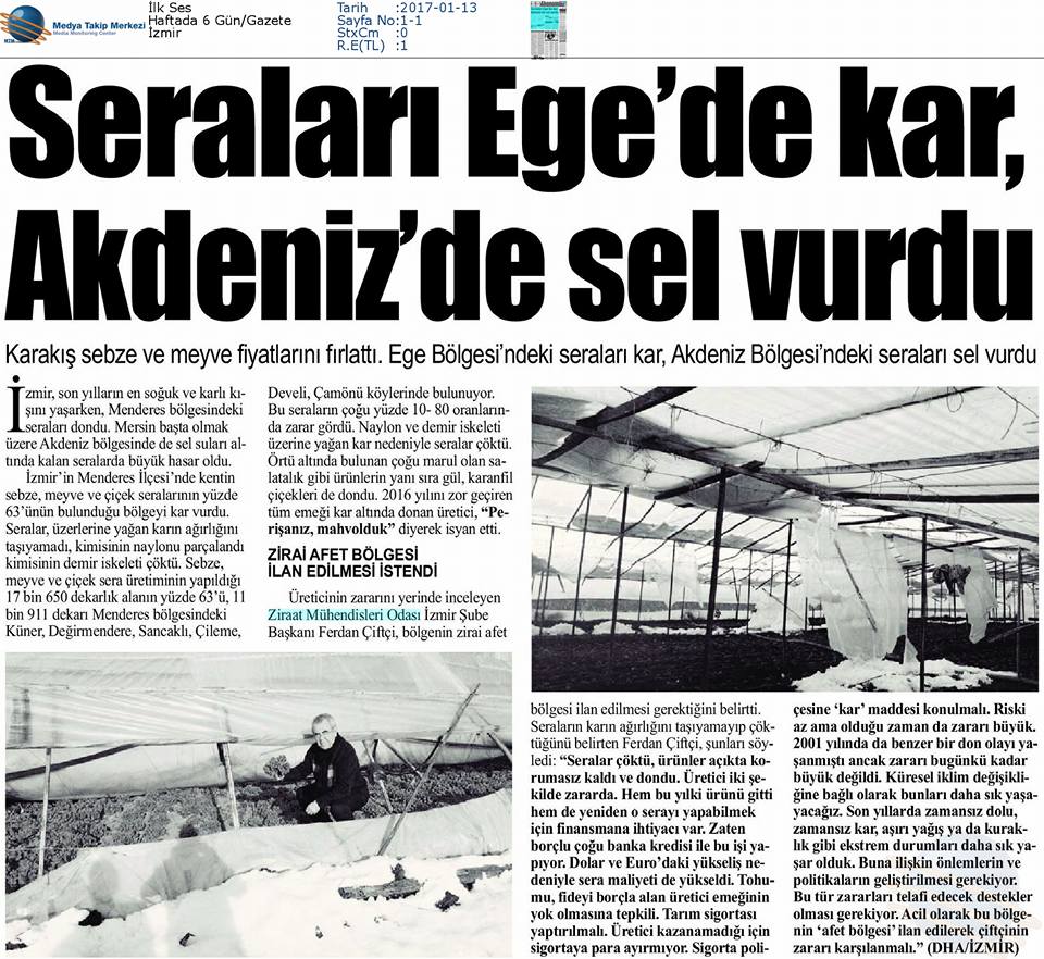 İLK SES GAZETESİ-SERALARI EGE`DE KAR,AKDENİZDE SEL VURDU!