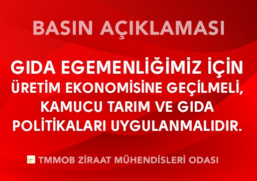 GIDA EGEMENLİĞİMİZ İÇİN ÜRETİM EKONOMİSİNE GEÇİLMELİ,

KAMUCU TARIM VE GIDA POLİTİKALARI UYGULANMALIDIR.