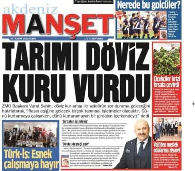 AKDENİZ MANŞET GAZETESİ:TARIMI DÖVİZ KURU VURDU- 6 KASIM 2020