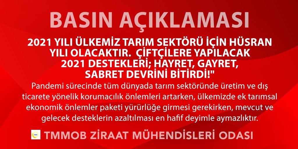 BASIN AÇIKLAMASI:2021 YILI ÜLKEMİZ TARIM SEKTÖRÜ İÇİN HÜSRAN YILI OLACAKTIR.

 ÇİFTÇİLERE YAPILACAK 2021 DESTEKLERİ; HAYRET, GAYRET, SABRET DEVRİNİ BİTİRDİ!