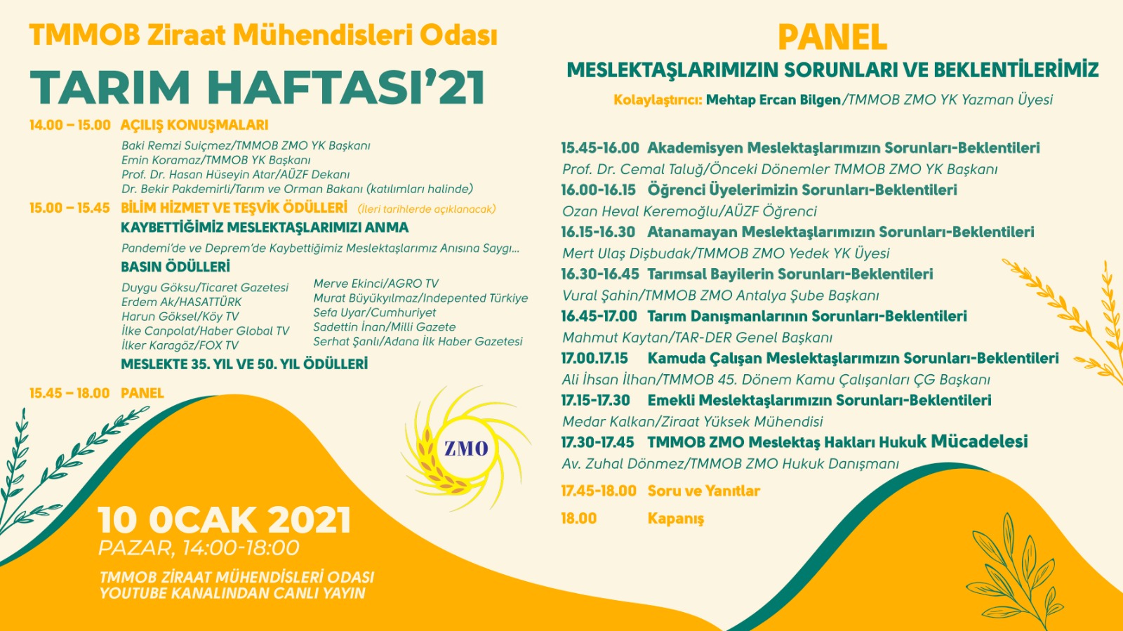 TARIM HAFTASI ETKİNLİKLERİMİZ BAŞLIYOR

PANEL: MESLEKTAŞLARIMIZIN SORUNLARI VE BEKLENTİLERİMİZ