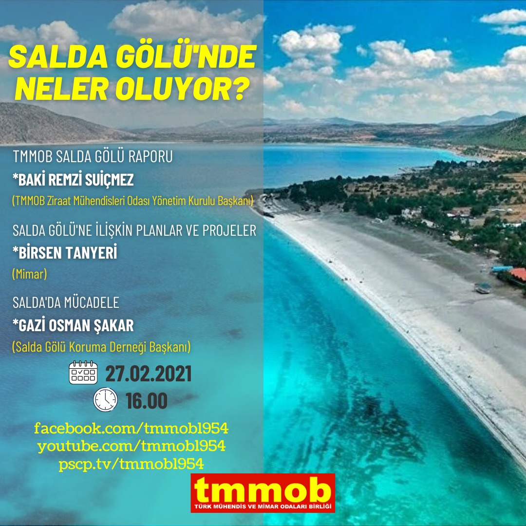 TMMOB ÇEVRİMİÇİ SÖYLEŞİ
SALDA GÖLÜ'NDE NELER OLUYOR?
