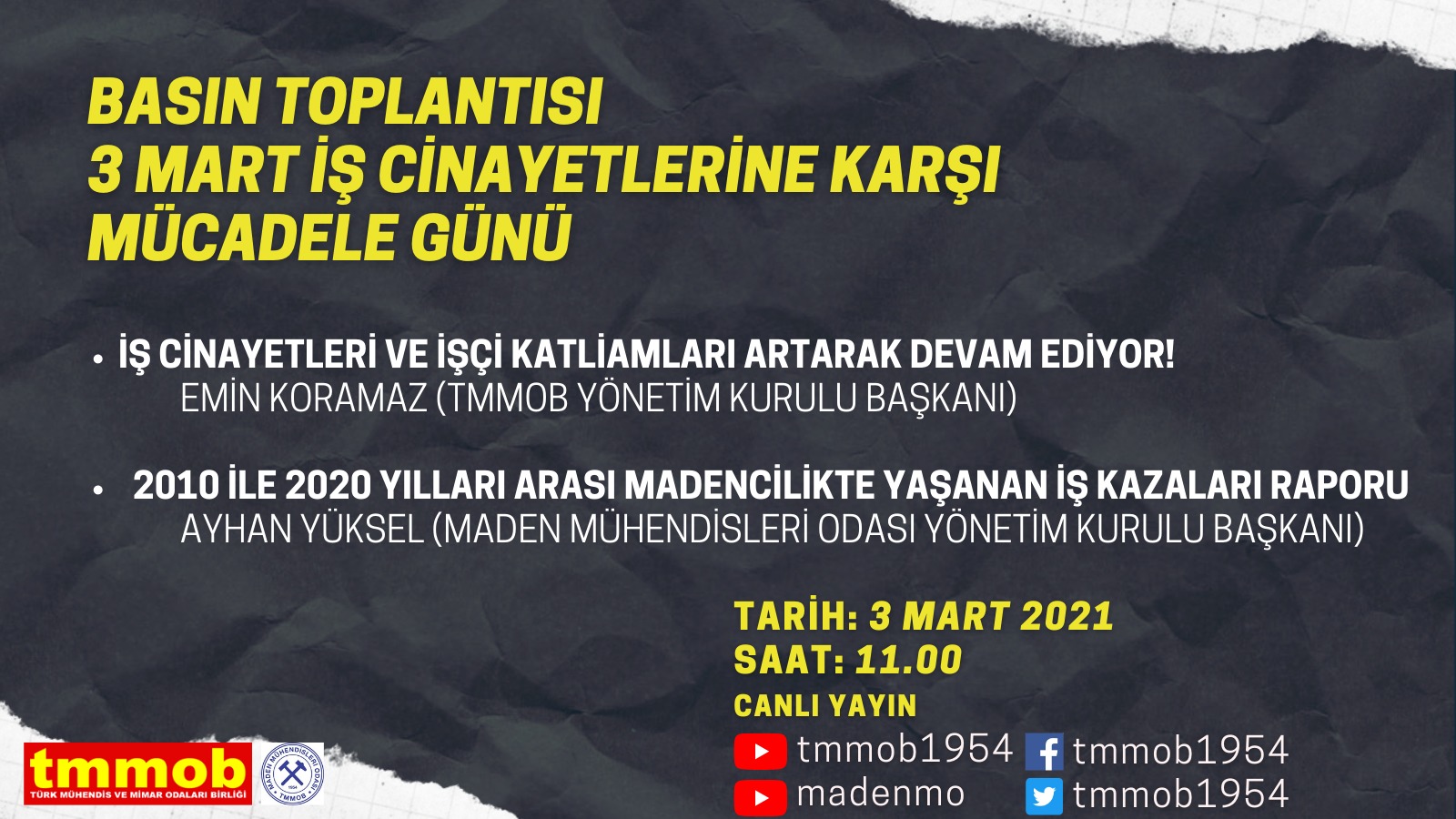 TMMOB BASIN TOPLANTISI: 3 MART İŞ CİNAYETLERİNE KARŞI MÜCADELE GÜNÜ