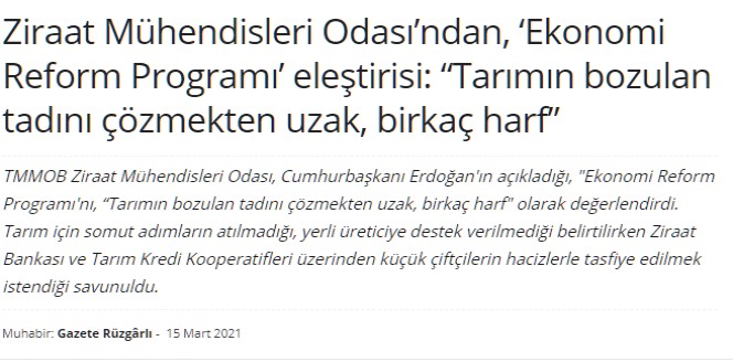 GAZETE RÜZGARLI: ZİRAAT MÜHENDİSLERİ ODASI'NDAN, EKONOMİ REFORM PROGRAMI' ELEŞTİRİSİ: "TARIMIN BOZULAN TADINI ÇÖZMEKTEN UZAK, BİRKAÇ HARF"- 15 MART 2021